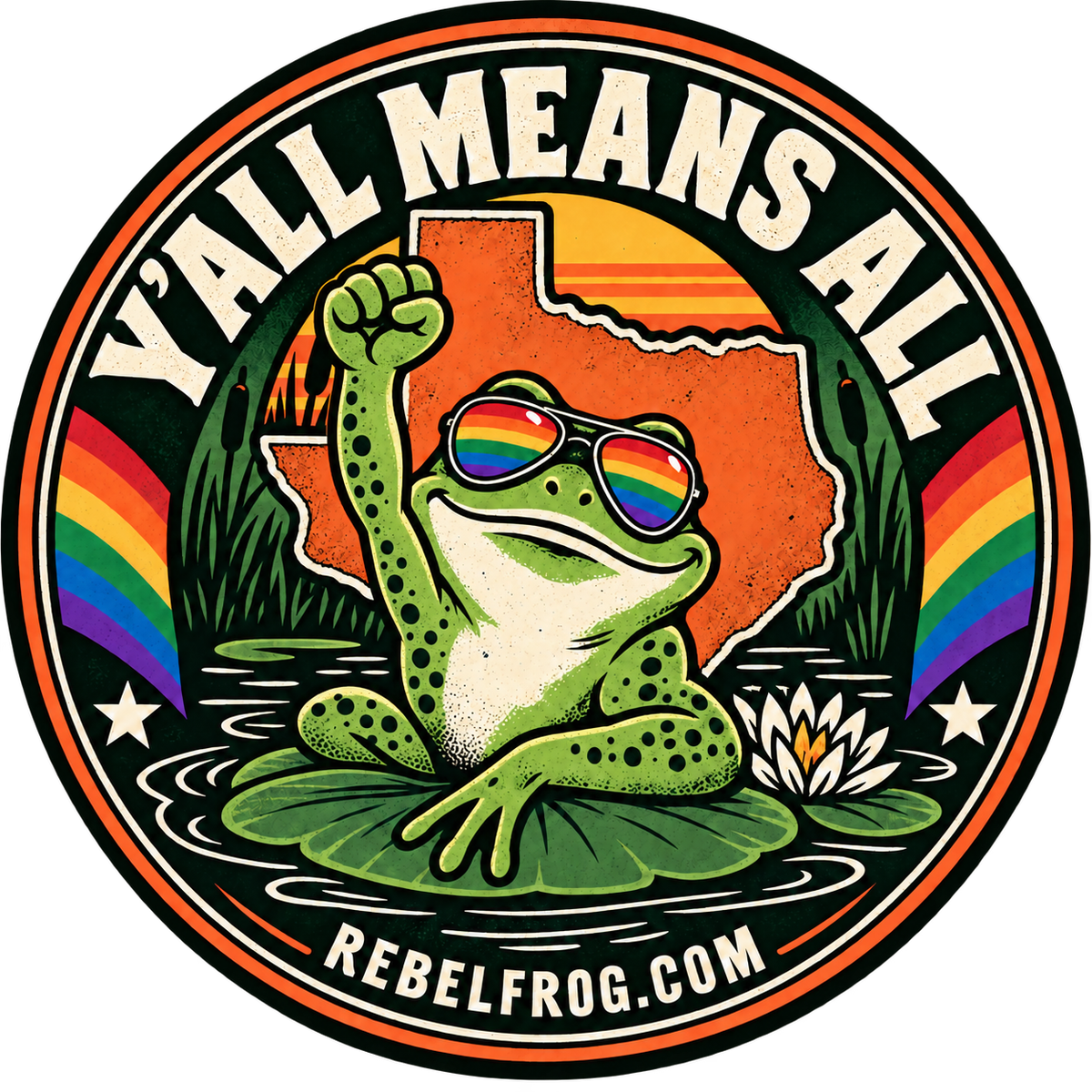 Y’all Means All – Texas Pride 4″ Vinyl Sticker | Rebel Frog